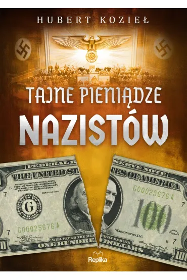 Tajne pieni�dze nazist�w - Hubert Kozie�