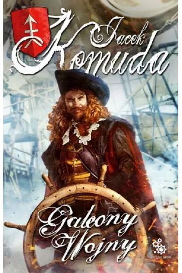 Galeony wojny. Tom 1 - Jacek Komuda