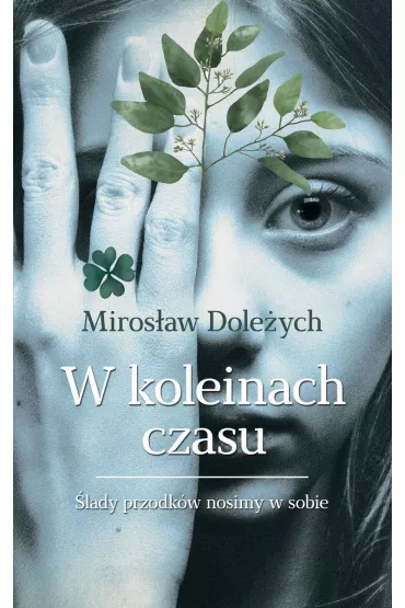 W koleinach czasu - Miros�aw  Dole�ych
