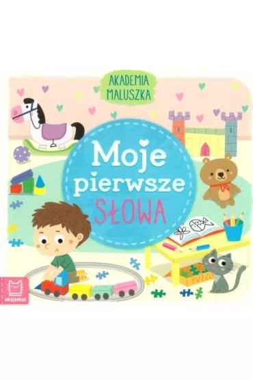 Akademia malucha. Moje pierwsze sowa