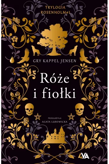 R�e i fio�ki. Trylogia Rosenholm. Tom 1 - Gry Kappel Jensen
