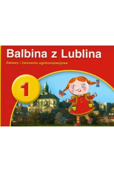PUS Balbina z Lublina 1 - Zabawy i �wiczenia og�lnorozwojowe - Bogus�aw �widnicki