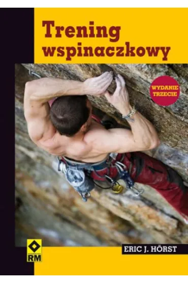 Trening wspinaczkowy - Eric J. H�rst