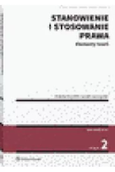 Stanowienie i stosowanie prawa. Elementy teorii - Leszek Leszczy�ski, Andrzej Korybski