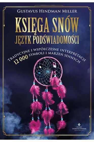 Ksiga snw - jzyk podwiadomoci - Gustavus Hindman Miller
