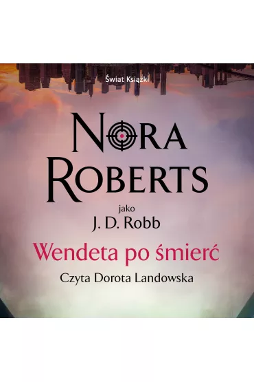 Audiobook Wendeta po �mier�. Oblicza �mierci. Tom 49 mp3 - Nora Roberts