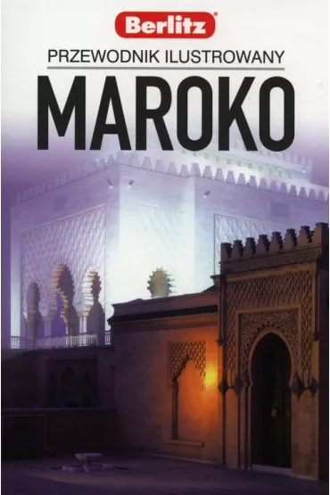Maroko. Przewodnik ilustrowany