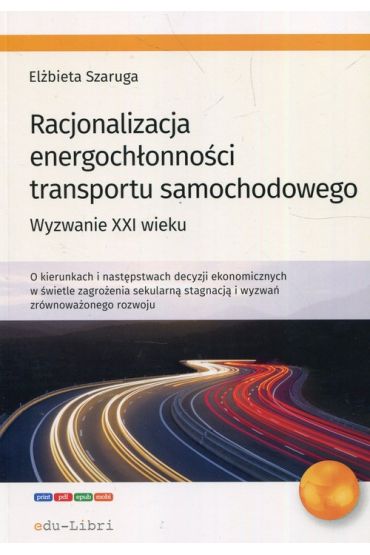 Racjonalizacja energochłonności transportu samochodowego