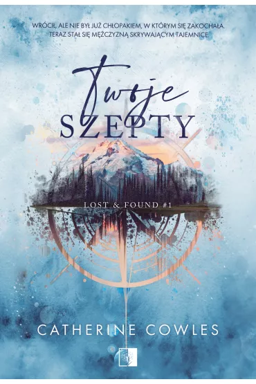 Twoje szepty. Lost & Found. Tom 1 - Catherine Cowles