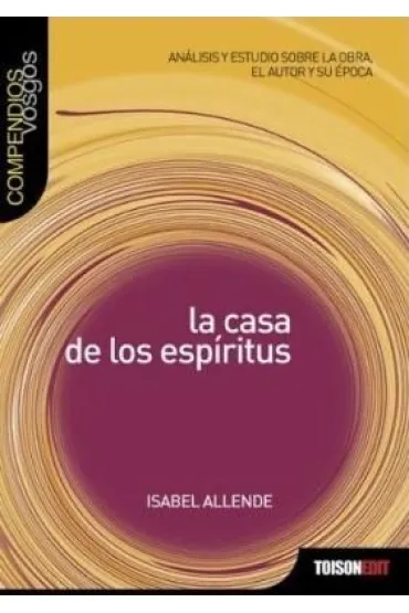 Casa de los espiritus Analisis y estudio la obra - Francs Gordo, Lydia  Gordo