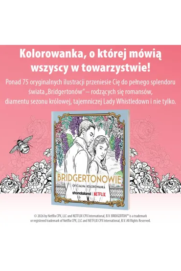 Bridgertonowie. Oficjalna kolorowanka - Netflix