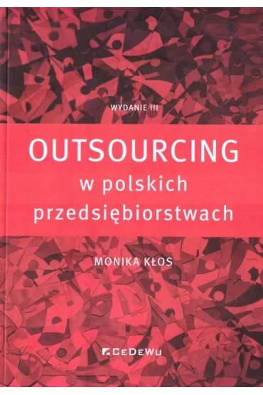 Outsourcing w polskich przedsi�biorstwach - Monika K�os