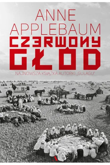 Czerwony g��d - Anne Applebaum
