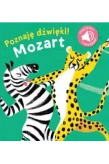 Poznaj� d�wi�ki. Mozart