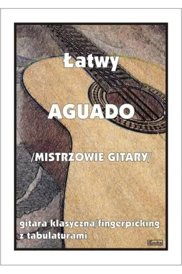 �atwy Aguado (mistrzowie gitary) - M Pawe�ek