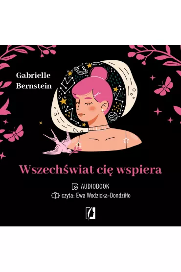 Audiobook Wszech�wiat ci� wspiera. Uwierz w cuda mp3 - Gabrielle Bernstein