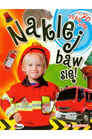 Naklej baw si�! 5 Na pomoc