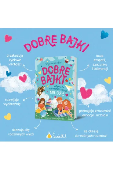 Dobre bajki o tym, e najwaniejsza jest mio - Magorzata Korbiel
