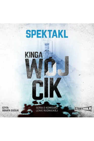 Audiobook Spektakl. Seria o komisarz Lenie Rudnickiej mp3 - Kinga Wjcik