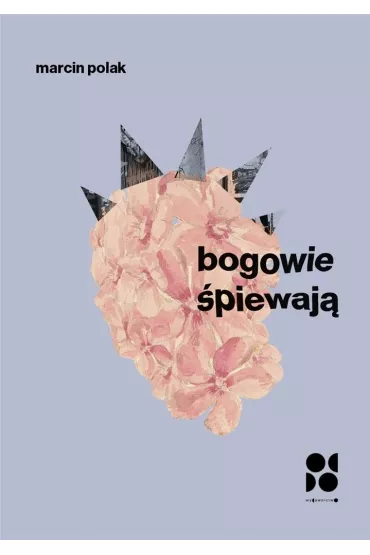 Bogowie �piewaj� - Marcin Polak