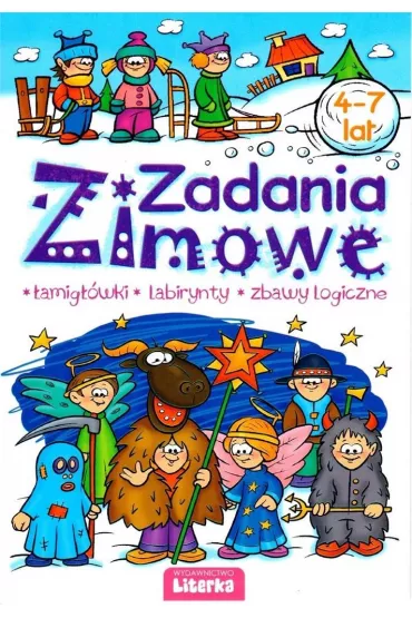 Zimowe Zadania. �amig��wki, labirynty, zabawy logiczne. 4-7 lat