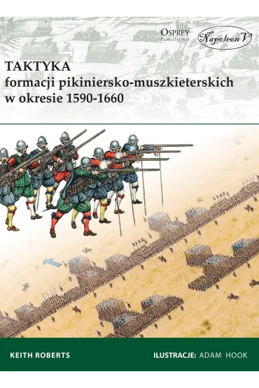 Taktyka formacji pikiniersko-muszkieterskich - Keith Roberts