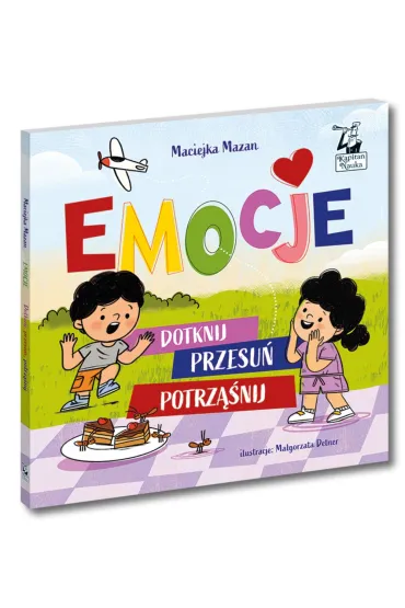Emocje. Dotknij, przesu�, potrz��nij. Kapitan Nauka - Ma�gorzata  Detner