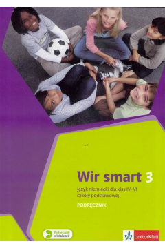 Wir Smart 3. Jzyk niemiecki dla klasy IV-VI szkoy podstawowej. Podrcznik