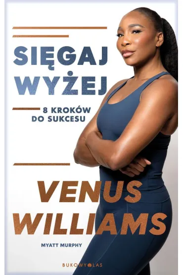 Si�gaj wy�ej. 8 krok�w do sukcesu - Murphy  Myatt