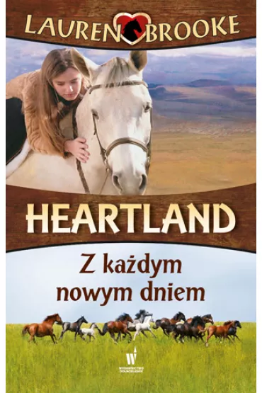 Heartland 9. Z ka�dym nowym dniem - Lauren Brooke