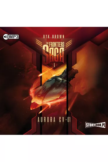 Audiobook Aurora CV-01. The Frontiers Saga. Tom 1 CD - Ryk Brown