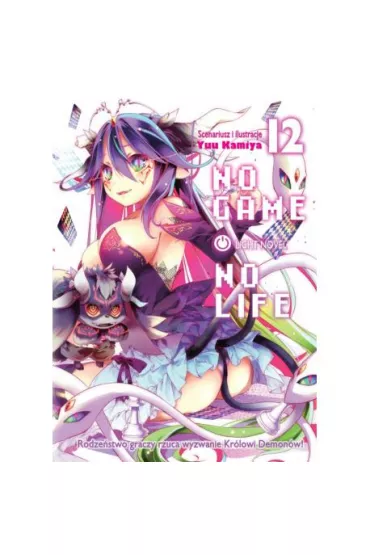 No Game No Life. Light Novel. Tom 12 - Yuu Kamiya