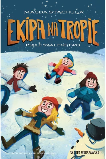 Ekipa na tropie. Biae szalestwo - Magda Stachula