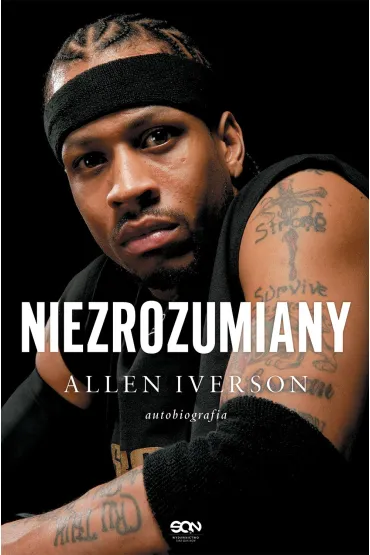 eBook Allen Iverson. Niezrozumiany. Autobiografia mobi epub - Allen  Iverson, Ray  Beauchamp