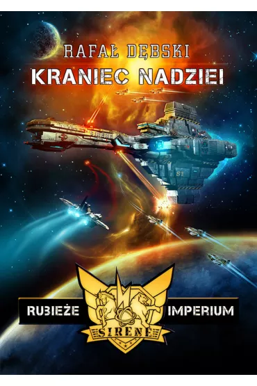 Kraniec nadziei. Rubie�e Imperium. Tom 1 - Rafa� D�bski