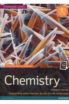 Chemistry. Standard Level. Pearson Baccalaureate