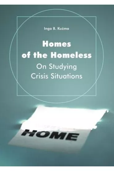 Homes of the Homeless - Inga B. Ku�ma