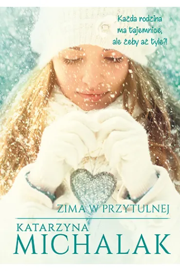 Zima w Przytulnej - Katarzyna Michalak