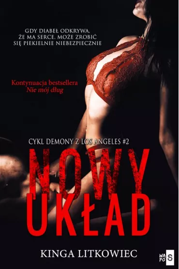 Nowy uk�ad. Demony z Los Angeles. Tom 2 - Kinga Litkowiec