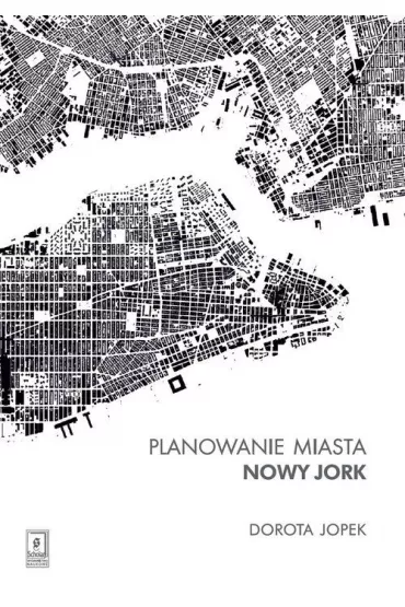 Planowanie miasta Nowy Jork - Dorota Jopek