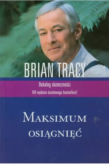 Maksimum osi�gni�� - Brian Tracy