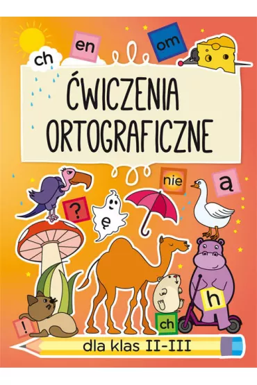 �wiczenia ortograficzne dla klas II-III - Beata Guzowska