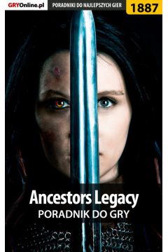 eBook Ancestors Legacy - poradnik do gry pdf epub