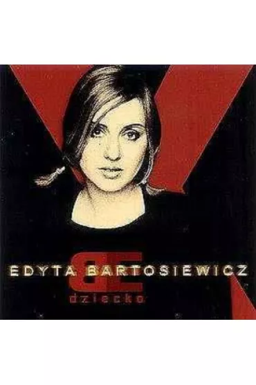 Dziecko (CD) - Edyta Bartosiewicz