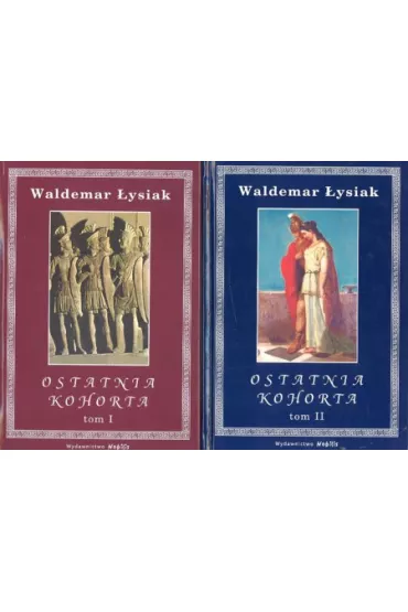 Ostatnia kohorta - Waldemar �ysiak