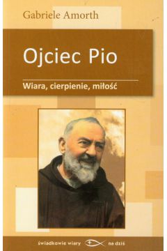 Ojciec Pio Wiara cierpienie mio