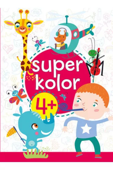 Super kolor 4+ - Monika  Kalinowska