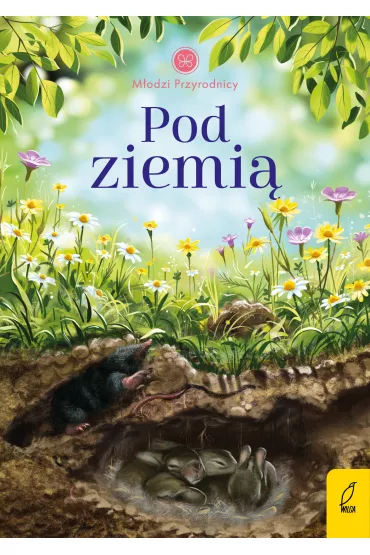 Pod ziemi�. M�odzi Przyrodnicy - Patrycja Zarawska