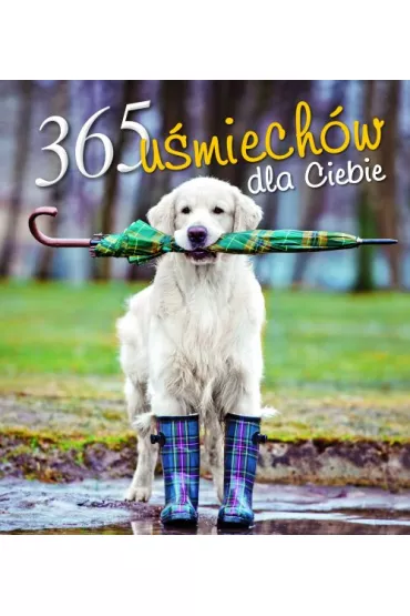 365 u�miech�w my�li na ka�dy dzie�