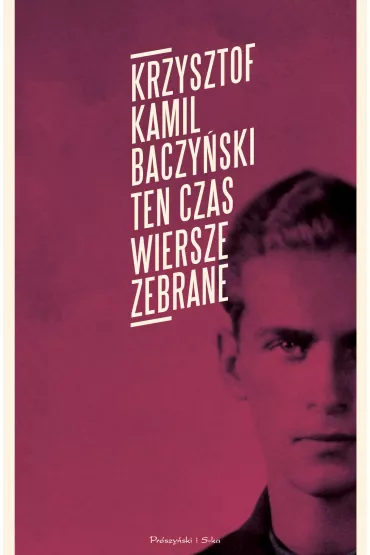 eBook Ten czas.Wiersze zebrane mobi epub - Krzysztof Kamil Baczy�ski